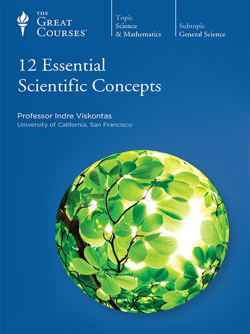 Title details for 12 Essential Scientific Concepts by Indre Viskontas - Available